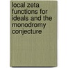 Local zeta functions for ideals and the monodromy conjecture door L. Proeyen