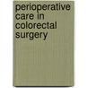 Perioperative care in colorectal surgery by Pascal Teeuwen