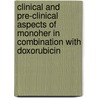 Clinical And Pre-clinical Aspects Of Monoher In Combination With Doxorubicin door A.M.E. Bruynzeel
