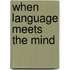 When language meets the mind