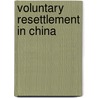 Voluntary resettlement in China door Z. Lin