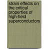 Strain effects on the critical properties of high-field superconductors door B. ten Haken