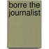 Borre the journalist