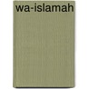 Wa-Islamah door Ra-Msis Jacob