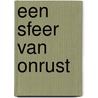 Een sfeer van onrust by Henk de Velde