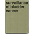 Surveillance of bladder cancer