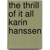 The thrill of it all Karin Hanssen by P. van Cauteren