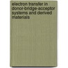 Electron transfer in donor-bridge-acceptor systems and derived materials door W.D. Oosterbaan