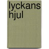 Lyckans hjul door K. Ingemarsson