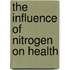 The influence of nitrogen on health