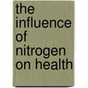 The influence of nitrogen on health door Pw Van Vliet