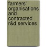 Farmers' organisations and contracted R&D services door G. Ton