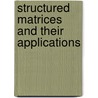 Structured matrices and their applications door Katrijn Frederix