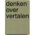 Denken over vertalen