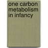 One carbon metabolism in infancy door M. Hogeveen
