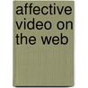 Affective video on the web by R. Verleur
