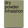 Dry powder inhalation door J.P. de Koning