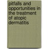Pitfalls and opportunities in the treatment of atopic dermatitis door S.G.A. van Velsen