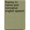 Fluency in native and nonnative English speech by Sandra Götz