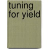 Tuning for yield door S.R. Naidu