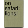 On safari: Lions! door R. Smeets
