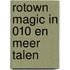 Rotown Magic in 010 en meer talen