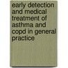 Early Detection And Medical Treatment Of Asthma And Copd In General Practice by G. van den Boom