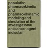 Population pharmacokinetic and pharmacodynamic modeling and simulation of the investigational anticancer agent indisulam door A.S. Zandvliet