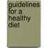 Guidelines for a healthy diet