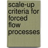 Scale-up criteria for forced flow processes by L.A. de Ridder
