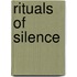 Rituals of silence