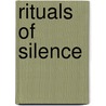 Rituals of silence door J. Haafkens