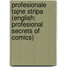 Profesionale tajne stripa (English: Profesional Secrets of Comics) door E. Rustemagic