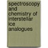 Spectroscopy and chemistry of interstellar ice analogues
