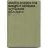 Stability analysis and design of bandpass sigma delta modulators door J.A.E.P. van Engelen