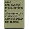 Nima Non-invasive Measurements Of Atherosclerosis In Relation To Cardiovascular Risk Factors door S. Holewijn