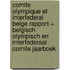 Comite Olympique et Interfederal Belge Rapport = Belgisch Olympisch en Interfederaal Comite Jaarboek