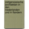 Zeitgenossische Architekten in den Niederlanden und in Flandern door Hans Ibelings