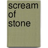 Scream of stone door W. Herzog