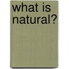 What is natural? door D. Haydar