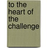 To the heart of the challenge door B. Mols