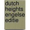 Dutch Heights Engelse editie door B. Jalink