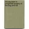 Nd:yag Laser In Urogenital Surgery Of The Dog And Cat door S.A. van Nimwegen