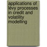 Applications of Lévy processes in credit and volatility modelling door F. Guillaume