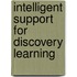 Intelligent support for discovery learning