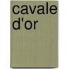 Cavale d'or by Wiilly Vandersteen