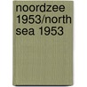 Noordzee 1953/North Sea 1953 door Jasper Goedbloed