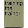 Training the Trainer door T. Noten