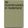 De rozenkruisers in Nederland door G.H.S. Snoek