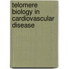 Telomere biology in cardiovascular disease door J. Huzen